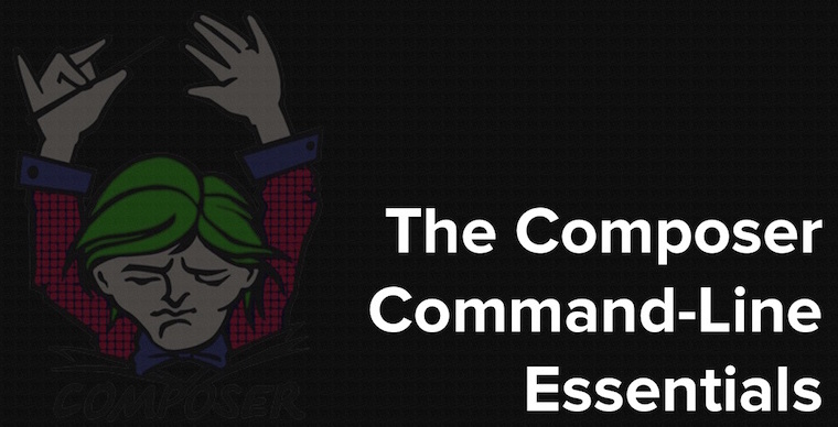 The Composer Command-Line Essentials