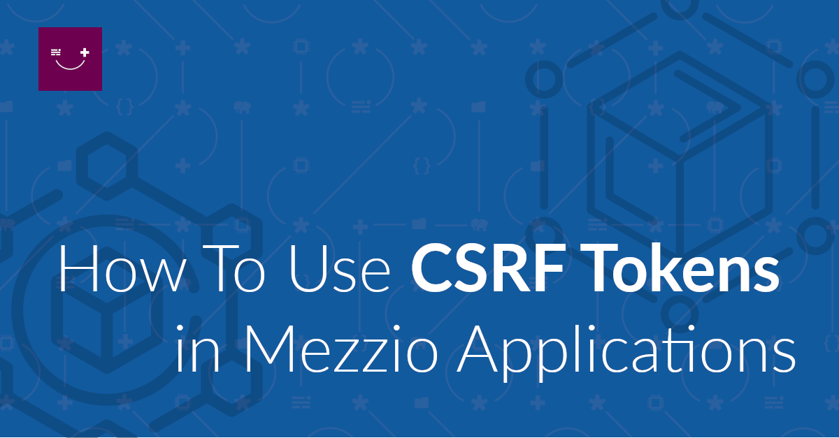 How to Use a CSRF Token in a Mezzio Application