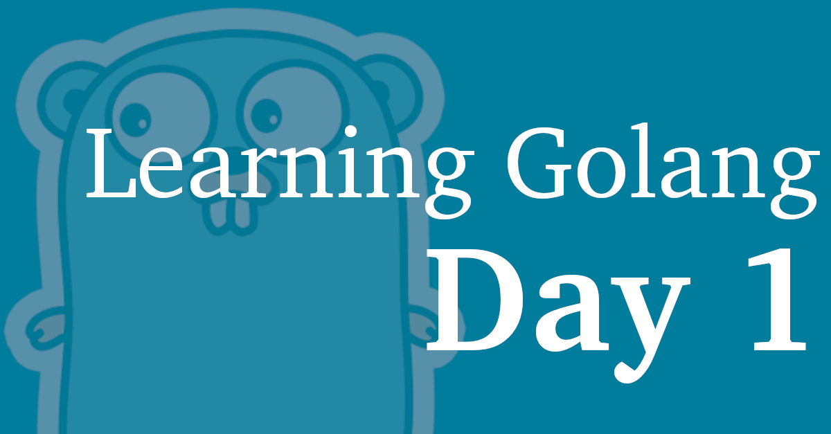 Learning Golang. Day 1