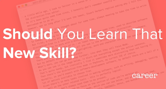 Should You Learn That New Skill?